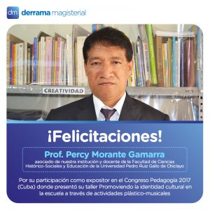 Percy Morante: Un profesor peruano que participó en el Congreso Pedagogía de La Habana, Cuba