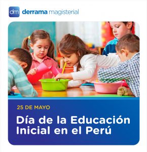 25 de Mayo: Día de la Educación Inicial en el Perú