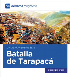 Batalla de Tarapacá: 27 de noviembre de 1879