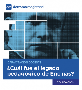 Encinas: Un legado pedagógico que merece ser conservado para el futuro