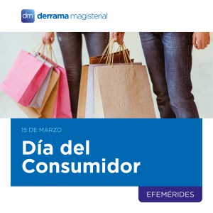 Día del Consumidor: 15 de marzo