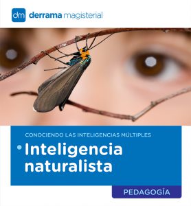 Inteligencias Múltiples: La Inteligencia Naturalista