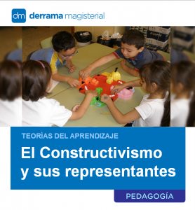 Teorías del Aprendizaje: El Constructivismo