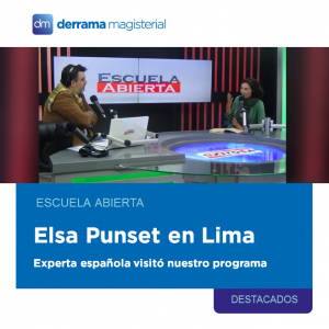 Escuela Abierta: Elsa Punset en Lima