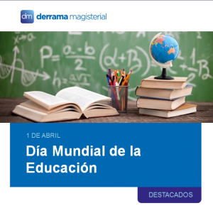 1 De Abril Dia Mundial De La Educacion Blog De Derrama Magisterial Para El Magisterio